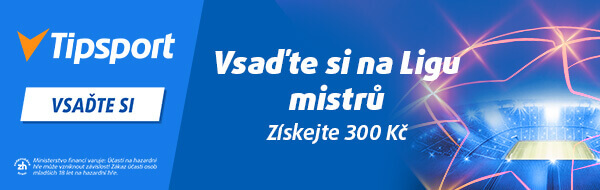 Vsaďte si na fotbalovou Ligu mistrů a získejte bonus 300 Kč za regitraci