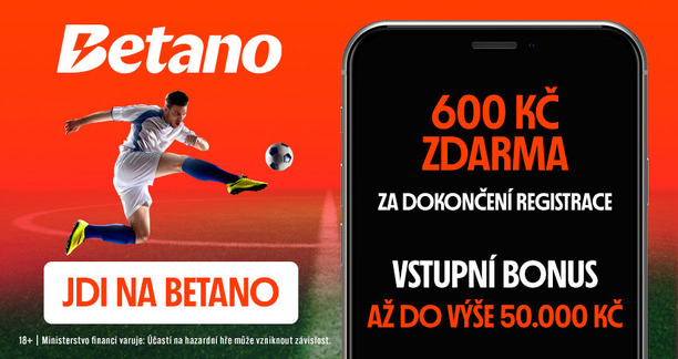 Betano bonus na fotbal 600 Kč